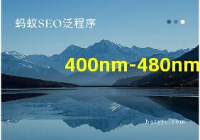 400nm-480nm