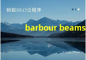 barbour beams