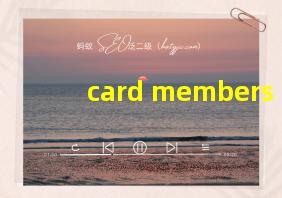 card members