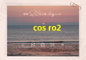 cos ro2