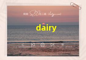 dairy