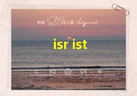 isr ist