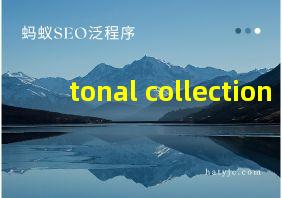 tonal collection