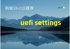 uefi settings